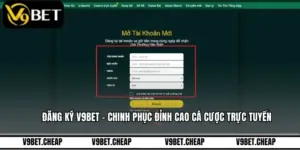 Đăng Ký V9BET - Chinh Phục Đỉnh Cao Cá Cược Trực Tuyến