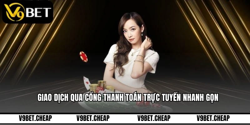 Giao dịch chuyển tiền nạp tiền V9BET vô cùng an toàn