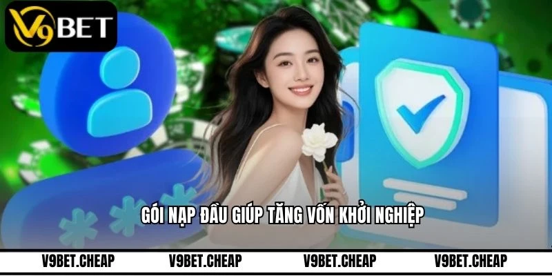 Gói nạp đầu giúp tăng vốn khởi nghiệp