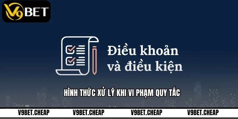 Hình thức xử lý khi vi phạm quy tắc