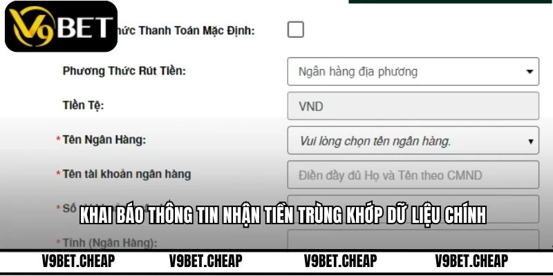 Khai báo thông tin nhận tiền trùng khớp dữ liệu chính