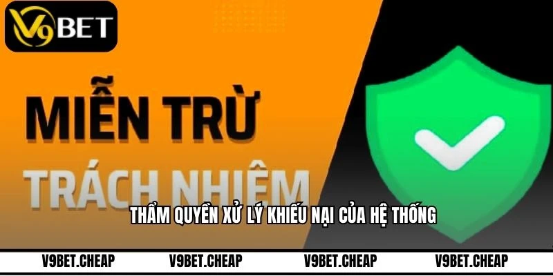 Thẩm quyền xử lý khiếu nại của hệ thống