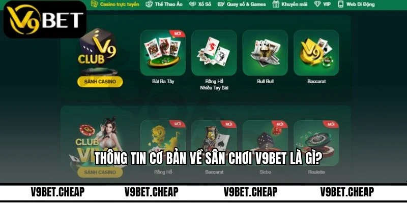 Thông tin cơ bản về sân chơi V9BET là gì?