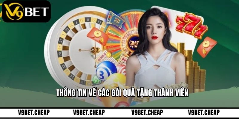Thông tin về các gói quà tặng thành viên